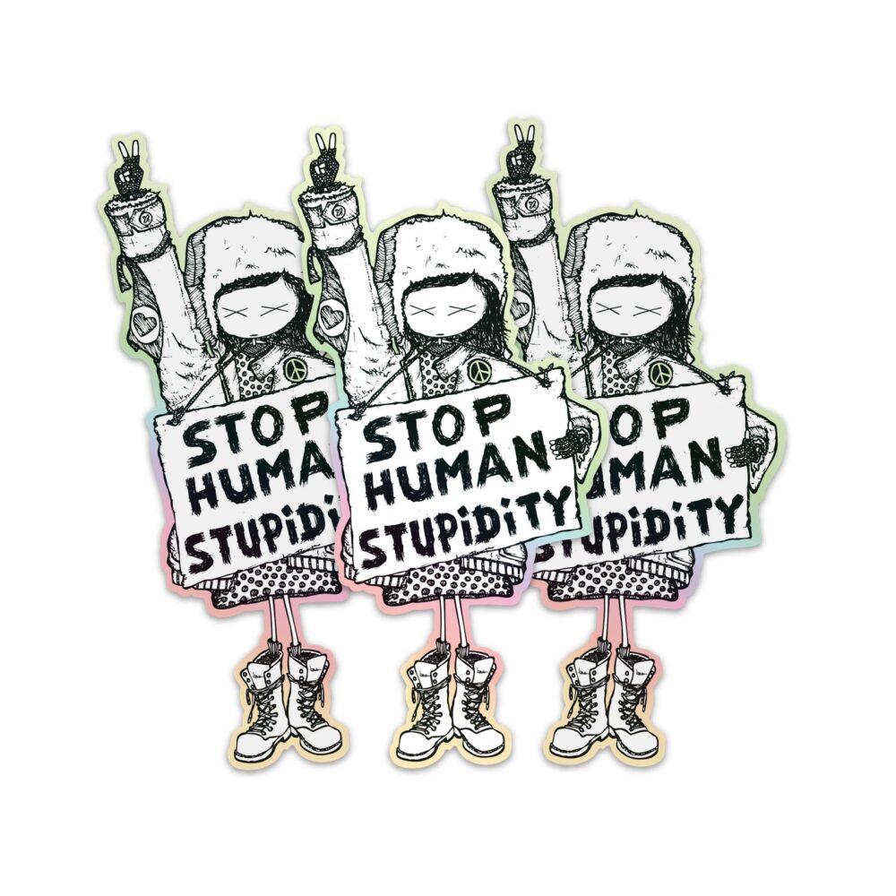 Sticker "stop human stupidity" mit Hologramm-Effekt in der Kontur - 3er Pack