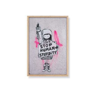 girl „stop human stupidity“ Streetart Fotografie - Fine Art Print 20 x 30 cm
