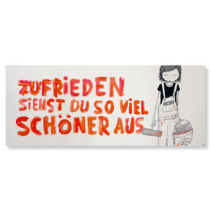 EINZELSTÜCK - girl „renovate“ ZUFRIEDEN SIEHST DU SO VIEL SCHÖNER AUS, 125 x 50 cm